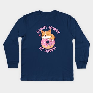 Cute Corgi Donut Worry Be Happy Funny Kids Long Sleeve T-Shirt